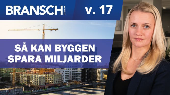 Nyhetssvepet från Branschaktuellt vecka 17